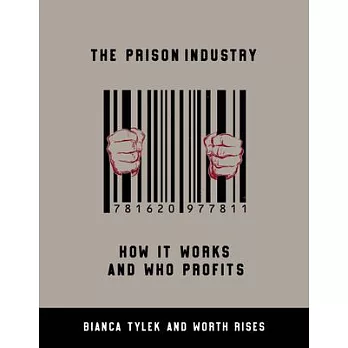 The Prison Industry: How It Works and Who Profits