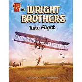 The Wright Brothers Take Flight