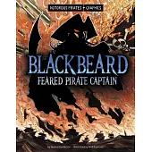 Blackbeard, Feared Pirate Captain