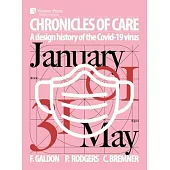 Chronicles of Care: A Design History of the COVID-19 Virus