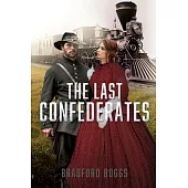 The Last Confederates