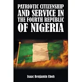 Patriotic Citizenship and Service in the Fourth Republic of Nigeria