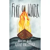 Northshore Writers Anthology 2023: Fire on Water