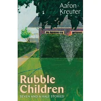 Rubble Children: Seven and a Half Stories