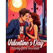 Valentine’s Day Book for Adult: Romantic Designs for Relaxation and Creativity