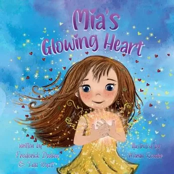 Mia’s Glowing Heart