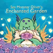 Sea monster Oliver’s Enchanted Garden