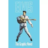 Elvis: The Official Graphic Novel Deluxe Edition