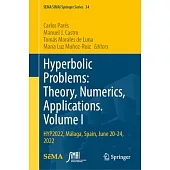 Hyperbolic Problems: Theory, Numerics, Applications. Volume I: Hyp2022, Málaga, Spain, June 20-24, 2022