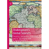 Shakespeare’s Global Sonnets: Translation, Appropriation, Performance