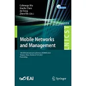 Mobile Networks and Management: 13th Eai International Conference, Monami 2023, Yingtan, China, October 27-29, 2023, Proceedings