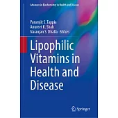Lipophilic Vitamins in Health and Disease