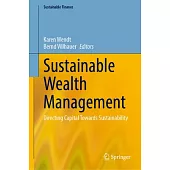 Sustainable Wealth Management: Directing Capital Towards Sustainability