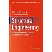 Structural Engineering: Models and Methods for Statics, Instability and Inelasticity
