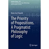 The Priority of Propositions. a Pragmatist Philosophy of Logic