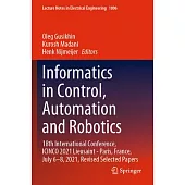 Informatics in Control, Automation and Robotics: 18th International Conference, Icinco 2021 Lieusaint - Paris, France, July 6-8, 2021, Revised Selecte