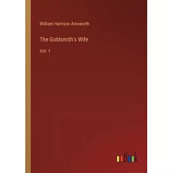 The Goldsmith’s Wife: Vol. 1