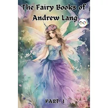 The Fairy Books of Andrew Lang (Fairy Series Part-1) (Blue, Red, Yellow, Violet)