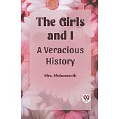 The Girls and I a Veracious History