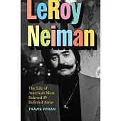 Leroy Neiman: The Life of America’s Most Beloved and Belittled Artist
