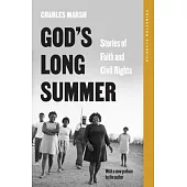 God’s Long Summer: Stories of Faith and Civil Rights (Princeton Classics)