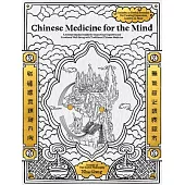 Chinese Medicine for the Mind: A Science-Backed Guide for Improving Cognitive and Emotional Well-Being with Traditional Chinese Medicine
