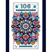106 Calming Patterns: Coloring Book