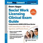 Social Work Licensing Clinical Exam Guide: Comprehensive Aswb Lcsw Exam Review with Full Content Review, 500+ Total Questions, and Practice Exams