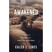 Awakened: A 52-Week Progressive Christian Devotional