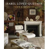 Town and Country: Isabel López-Quesada