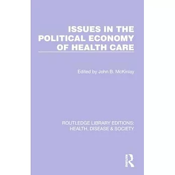 Issues in the Political Economy of Health Care