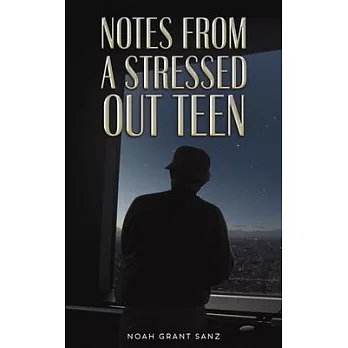 Notes from a Stressed-out Teen
