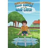 Puddlehoppers 2: Cloud Jumpers and the Hair Eater
