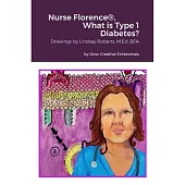 Nurse Florence(R), What is Type 1 Diabetes?