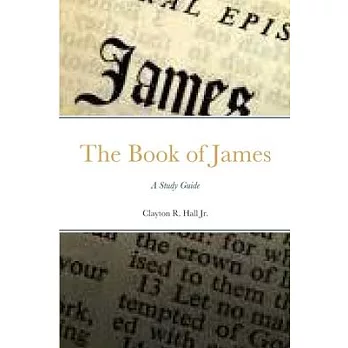 The Book of James: A Study Guide