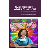 Nurse Florence(R), What is Pneumonia?