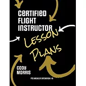 Certified Flight Instructor Lesson Plans: PTS Areas of Operation I-III