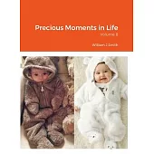 Precious Moments in Life: Volume 8