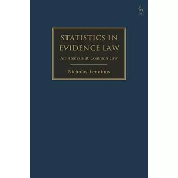 Statistics in Evidence Law: An Analysis at Common Law