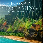 Hawai’i Dreaming Wall Calendar 2025: A Year of Natural Wonders