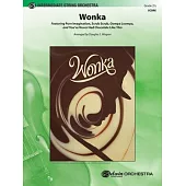 Wonka: Featuring Pure Imagination, Scrub Scrub, Oompa Loompa, and You’ve Never Had Chocolate Like This, Conductor Score