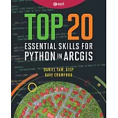 Top 20 Essential Skills for Python in Arcgis