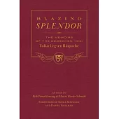 Blazing Splendor: The Memoirs of the Dzogchen Yogi Tulku Urgyen Rinpoche