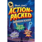 Uncle John’s Action-Packed Bathroom Reader