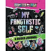 Monster High: My Fangtastic Self: A Guided Journal