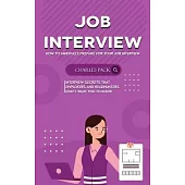 Job Interview: How to Mindfully Prepare for Your Job Interview (Interview Secrets That Employers and Headhunters Don’t Want You to Kn