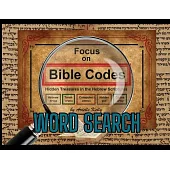 Focus on Bible Codes: Word Search