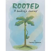 Rooted: A Seedling’s Journey