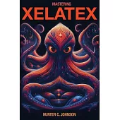 Mastering XeLaTeX