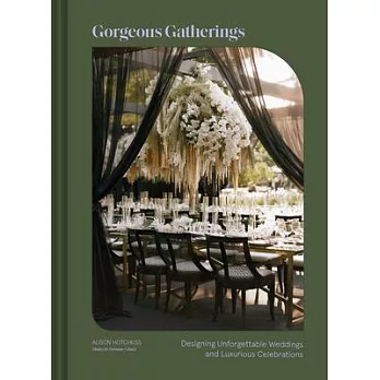 Gorgeous Gatherings: Designing Unforgettable Weddings and Luxurious Celebrations